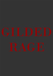 Gilded Rage (2019)