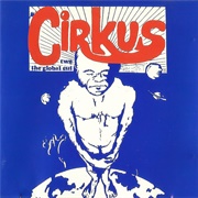 Cirkus - Two - The Global Cut