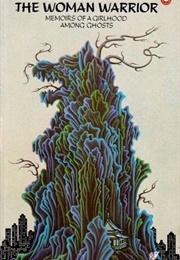 The Woman Warrior (Maxine Hong Kingston)