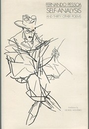 Self-Analysis & Thirty Other Poems (Fernando Pessoa)
