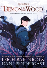 Demon in the Wood (Leigh Bardugo)