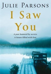 I Saw You (Julie Parsons)