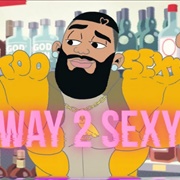 Way 2 Sexy - Drake Featuring Future & Young Thug