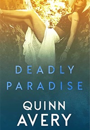 Deadly Paradise (Quinn Avery)