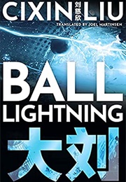 Ball Lightning (Cixin Liu)