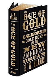 Age of Gold (H. W. Brands)