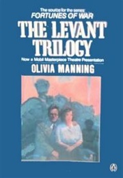 The Levant Trilogy (Olivia Manning)