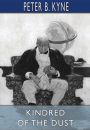 Kindred of the Dust (Peter B. Kyne)