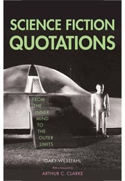 Science Fiction Quotations (Westfahl)