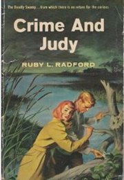 Crime and Judy (Ruby Lorraine Radford)
