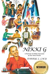 Nikki G: A Portrait of Nikki Giovanni in Her Own Words (Darryl L. Lacy)