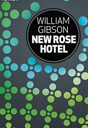 New Rose Hotel (William Gibson)