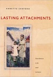 Lasting Attachments (Annette Sanford)