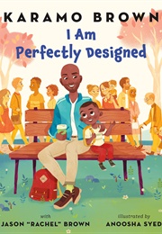 I Am Perfectly Designed (Karamo Brown)