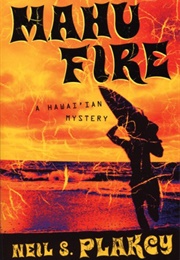 Mahu Fire (Neil S. Plakcy)