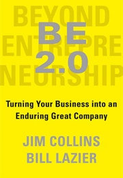 BE 2.0 (Beyond Entrepreneurship 2.0) (Jim Collins)