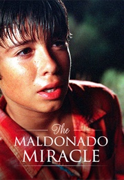 The Maldonado Miracle (2003)