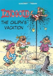Iznogoud: Les Vacances Du Calife (René Goscinny & Jean Tabary)