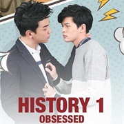 History 1: Obsessed