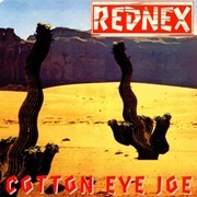 Rednex, "Cotton Eye Joe" (1994)