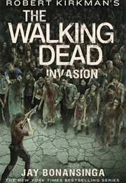 Invasion (The Walking Dead #6) (Jay Bonansinga)