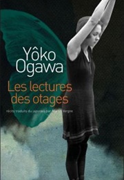 Les Lectures Des Otages (Yoko Ogawa)