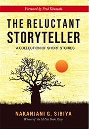 The Reluctant Storyteller (Nakanjani G. Sibiya)