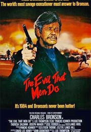 The Evil That Men Do (1984)