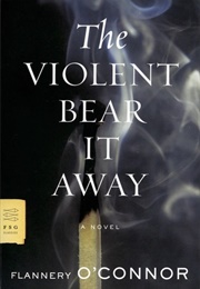 The Violent Bear It Away (Flannery O'Connor)