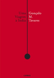 Uma Viagem À Índia (Gonçalo M. Tavares)