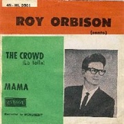 The Crowd - Roy Orbison