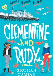 Clementine and Rudy (Siobhan Curham)