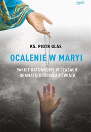Ocalenie W Maryi (Piotr Glas)