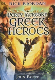 Percy Jackson's Greek Heroes (Rick Riordan)