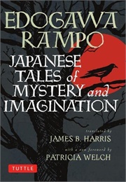 Japanese Tales of Mystery and Imagination (Edogawa Rampo)