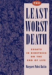 The Least Worst Death (Margaret Pabst Battin)