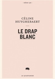 Le Drap Blanc (Céline Huyghebaert)