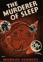 The Murderer of Sleep (Milward Kennedy)