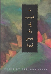 In Search of the Great Dead (Richard Cecil)