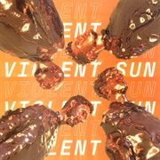Everything Everything - Violent Sun