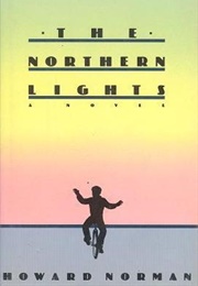 The Northern Lights (Howard Norman)