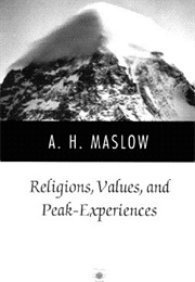 Religions, Values, and Peak Experiences (Abraham H. Maslow)