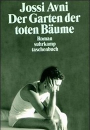 Der Garten Der Toten Bäume (Yossi Avni)