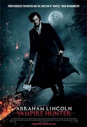 Abraham Lincoln: Vampire Hunter (2012)