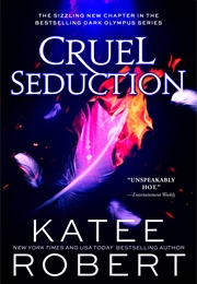 Cruel Seduction (Katee Robert)