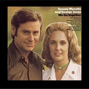 George Jones & Tammy Wynette We Go Together