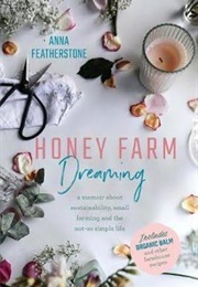 Honey Farm Dreaming (Anna Featherstone)