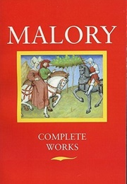 Malory: Complete Works (Sir Thomas Malory)