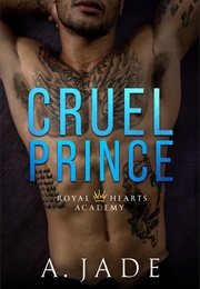Cruel Prince (Ashley Jade)