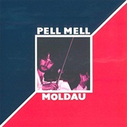 Pell Mell - Moldau
